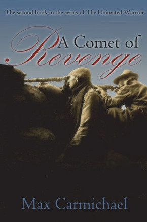 A Comet of Revenge : A World War One Spy Thriller
