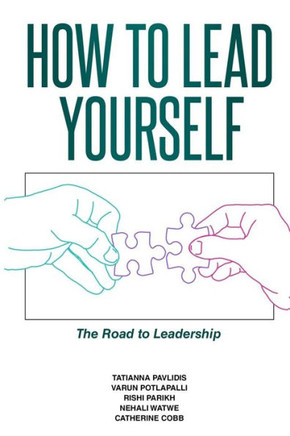 How To Lead Yourself: The Road To Leadership