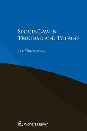 Sports Law in Trinidad and Tobago Sports Law in Trinidad and Tobago