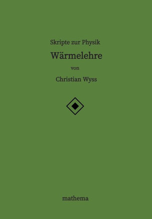 Skripte zur Physik - Wärmelehre