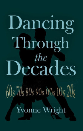 Dancing Through the Decades