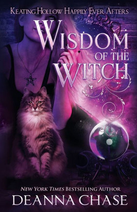 Wisdom of the Witch : A Witches of Keating Hollow Novella