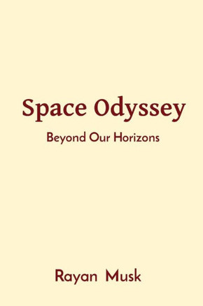 Space Odyssey : Beyond Our Horizons