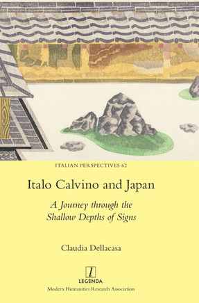 Italo Calvino and Japan : A Journey Through the Shallow Depths of Signs