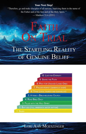 Faith On Trial : The Startling Reality of Genuine Belief