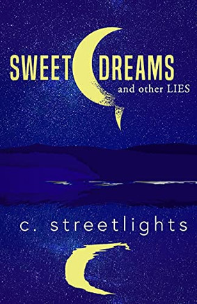 Sweet Dreams And Other Lies