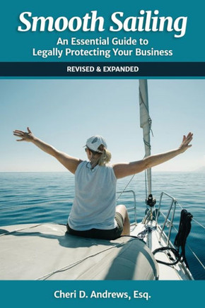 Smooth Sailing : An Essential Guide to Legally Protecting Your Business