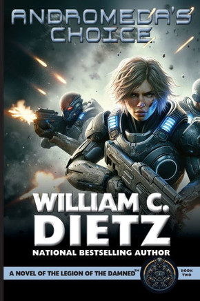 Andromeda's Choice: A Novel of the Legion of the Damned
