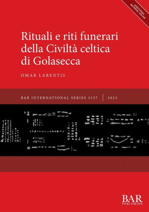 Rituali e riti funerari della Civiltà celtica di Golasecca