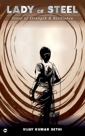 Lady of Steel: Story of Strength & Resilience