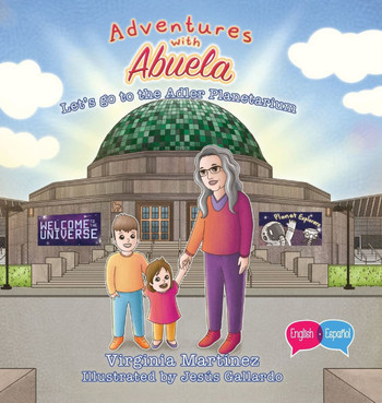 Adventures with Abuela : Let's Go to the Adler Planetarium