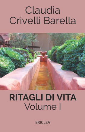 Ritagli di vita. Scritti settimanali su Cooperazione. Ediz. integrale