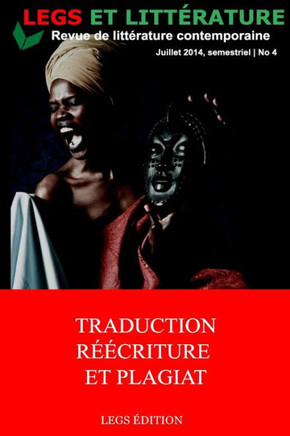 Traduction, Réécriture et Plagiat : Legs et Littérature