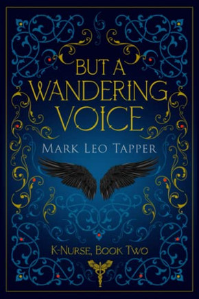 But A Wandering Voice: K-Nurse Book Two (K-Nurse, The Knight-Nurses of the Order of St. John)