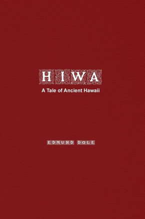 Hiwa : A Tale of Ancient Hawaii