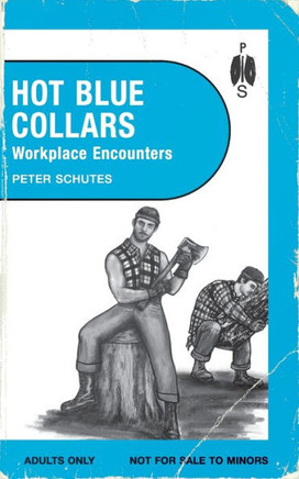 Hot Blue Collars : Workplace Encounters