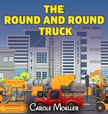 The Round and Round Truck The Round and Round Truck