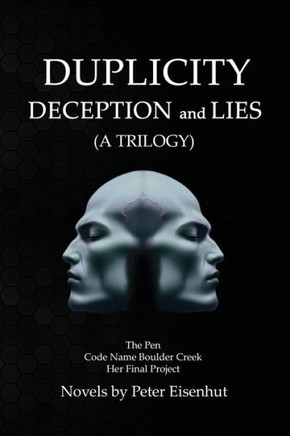 DUPLICITY DECEPTION and LIES DUPLICITY DECEPTION and LIES