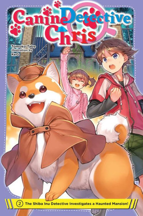 Canine Detective Chris, Vol. 2 : The Shiba Inu Detective Investigates a Haunted Mansion!