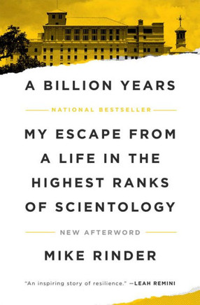 A Billion Years : My Escape From a Life in the Highest Ranks of Scientology