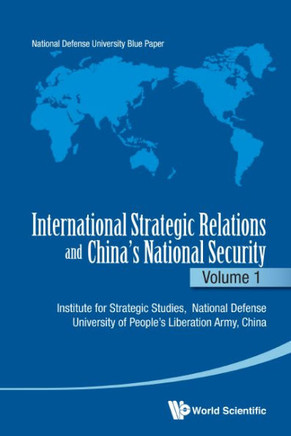 International Strategic Relations and China's National Security: World at the crossroads