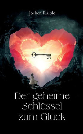 Der geheime Schlüssel zum Glück
