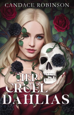Her Cruel Dahlias