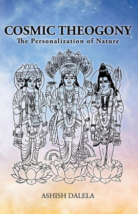 Cosmic Theogony : The Personalization of Nature
