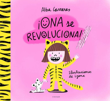 ¡Ona Se Revoluciona! / Ona Gets Overly Excited!: A Story to Learn to Respect Other's Speeds and Diversities and Work with Routines