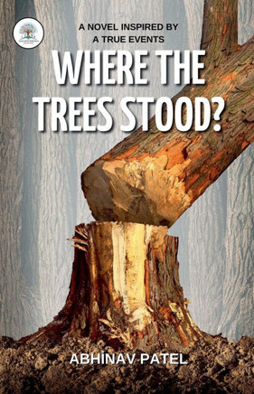 Where the Trees Stood?