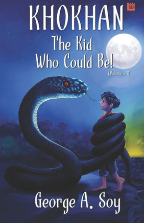 Khokhan: The Kid Who Could Be! (Volume 1)