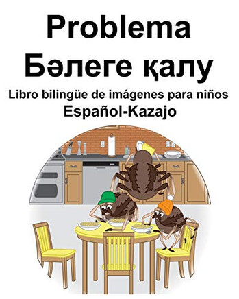 Espa±Ol-Kazajo Problema/?????? ???? Libro Biling?e De Imßgenes Para Ni±Os (Spanish Edition)