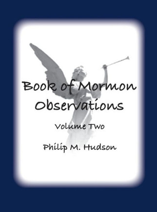 Book of Mormon Observations : Volume Two