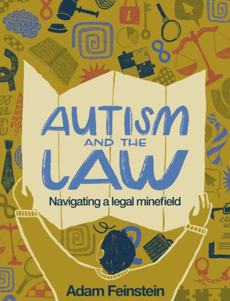AUTISM AND THE LAW : Navigating a Legal Minefield