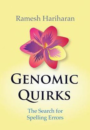 Genomic Quirks : The Search for Spelling Errors