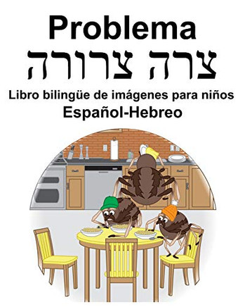 Espa±Ol-Hebreo Problema/??? ????? Libro Biling?e De Imßgenes Para Ni±Os (Spanish Edition)