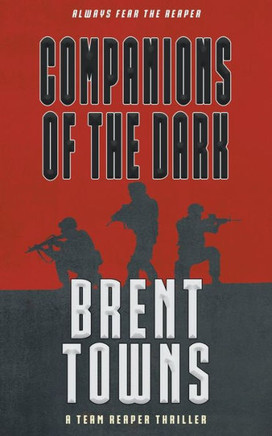 Companions of the Dark : A Team Reaper Thriller