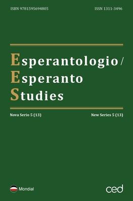 Esperantologio / Esperanto Studies. Nova Serio / New Series 5 (13)