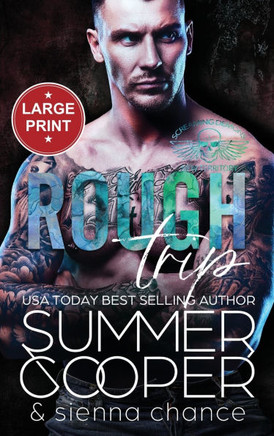 Rough Trip : A Motorcycle Club New Adult Romance (Large Print Hardback)