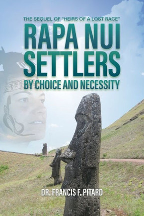 RAPA NUI Settlers : By Choice and Necessity