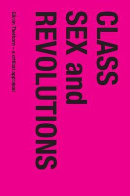 Class, Sex and Revolutions : Göran Therborn - A Critical Appraisal