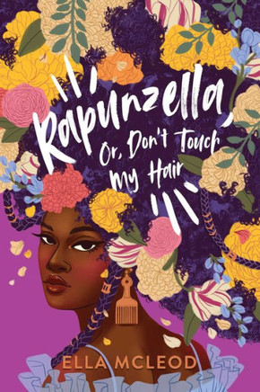 Rapunzella, or, Don't Touch My Hair