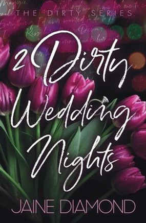 2 Dirty Wedding Nights