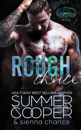 Rough Choice : A Motorcycle Club New Adult Romance
