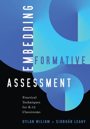 Embedding Formative Assessment : Practical Techniques for K-12 Classrooms (Practical Formative Assessment Techniques for K-12 Classrooms)