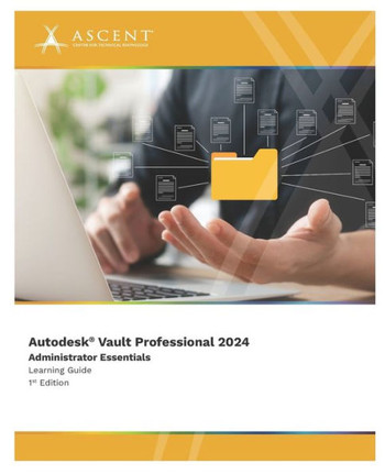 Autodesk Vault Professional 2024 : Administrator Essentials