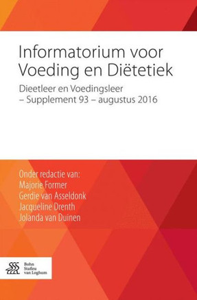 Informatorium voor Voeding en Diëtetiek : Dieetleer en Voedingsleer - Supplement 93 - augustus 2016