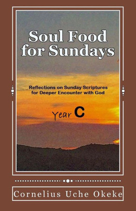 Soul Food for Sundays : Year C