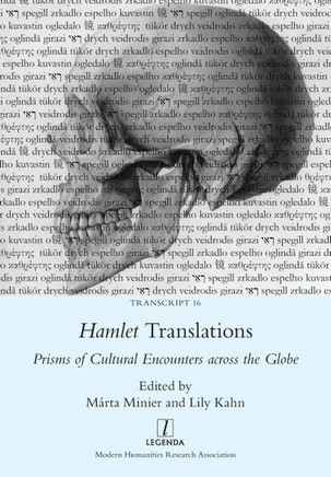 Hamlet Translations : Prisms of Cultural Encounters Across the Globe