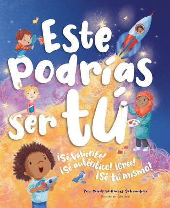 Este Podrías Ser Tú : ¡Sé Valiente! ¡Sé Auténtico! ¡Cree! ¡Sé Tú Mismo!
